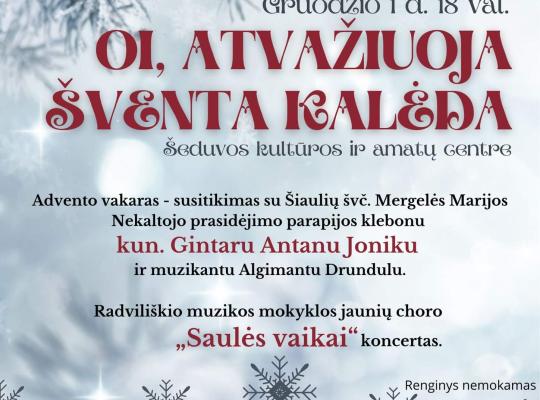 Advento vakaros „Oi, atvažiuoja Šventa Kalėda“