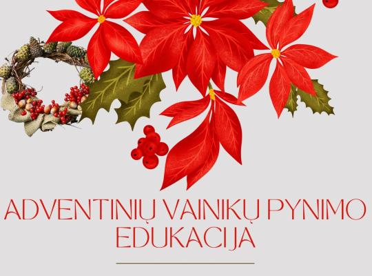 Edukacinės dirbtuvės „Adventinio vainiko pynimas“