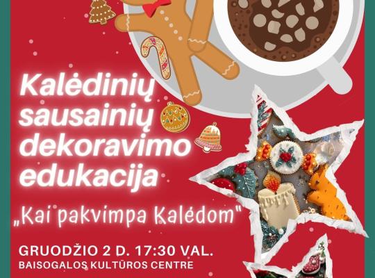 Kalėdinių sausainių dekoravimo edukacija „Kai pakvimpa Kalėdom“