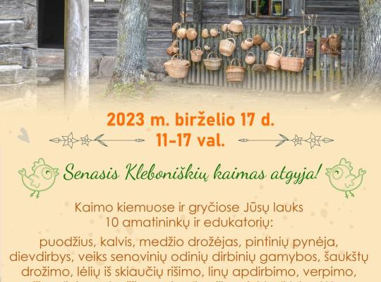 Kleboniškių kaimas atgyja – prasideda Senųjų amatų ir edukacijų dienos