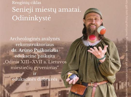 Šeduvos kraštotyros muziejuje atgis odinis XIII–XVII a. Lietuvos miestiečių gyvenimas