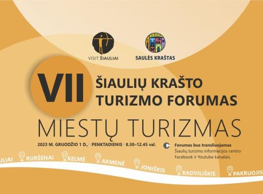 VII Šiaulių krašto turizmo forume – miestų tema