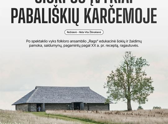 Kleboniškių muziejuje klojimo teatro tradiciją pratęs „Šiurpūs įvykiai Pabališkių karčemoje“