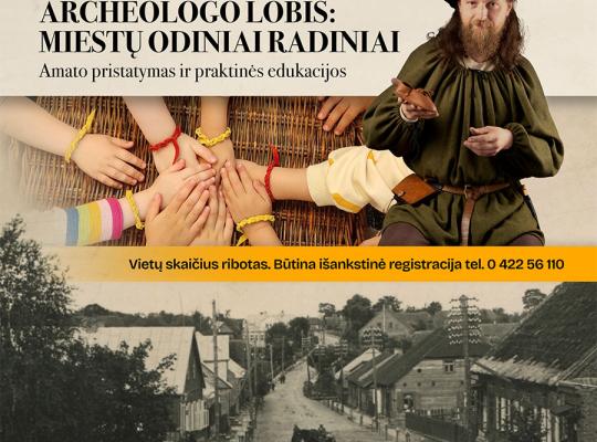 Šeduvos kraštotyros muziejaus edukacijoje – archeologo lobis