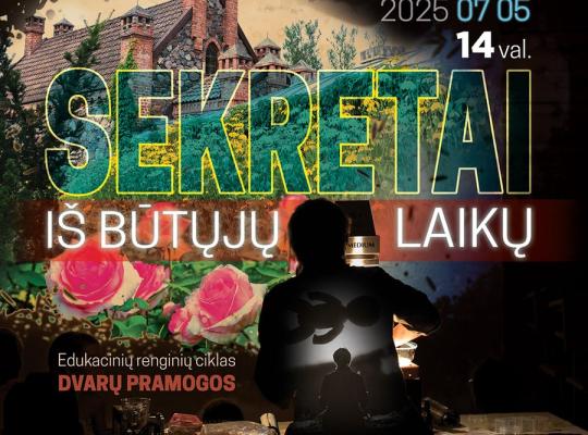 Burbiškio dvaro istorijos muziejuje – „Sekretai iš būtųjų laikų“