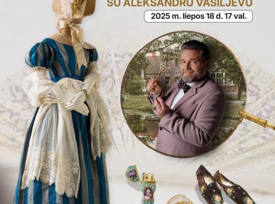 Burbiškio dvare – parodos pristatymas su Aleksandru Vasiljevu ir nemokamos ekskursijos