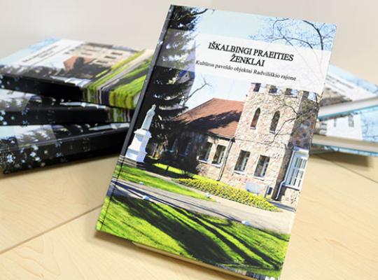 Dienos šviesą išvydo ilgai laukta knyga apie kultūros paveldo objektus Radviliškio krašte