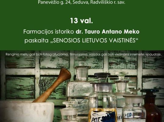 Šeduvos kraštotyros muziejuje – senųjų Lietuvos vaistinių įdomybės ir paslaptys
