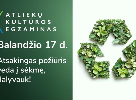 Suskubkite užsiregistruoti „Atliekų kultūros“ egzamine: žiniomis ir dėl prizų rungsis ne tik mokiniai