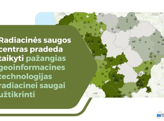 Radiacinės saugos centras pradeda taikyti pažangias geoinformacines technologijas radiacinei saugai užtikrinti