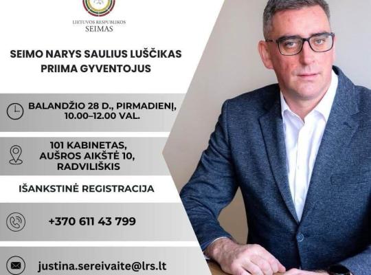 Seimo narys Saulius Luščikas priims gyventojus