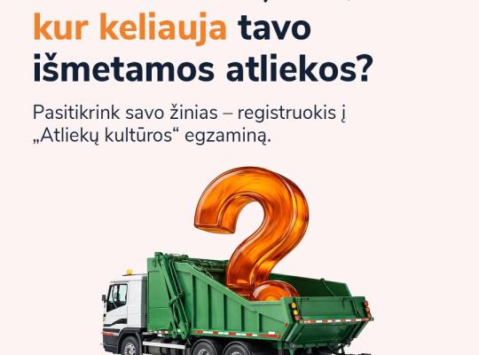 Ar žinote daugiau už Valinską? Meskite jam iššūkį „Atliekų kultūros“ egzamine