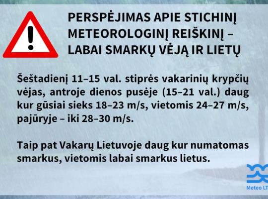 Perspėjimas apie stichinį meteorologinį reiškinį – labai smarkų vėją ir lietų