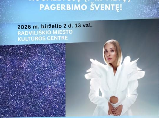 Birželio 2 dieną – Radviliškio rajono mokinių olimpiadų, konkursų nugalėtojų (I–III vietų) pagerbimo šventė