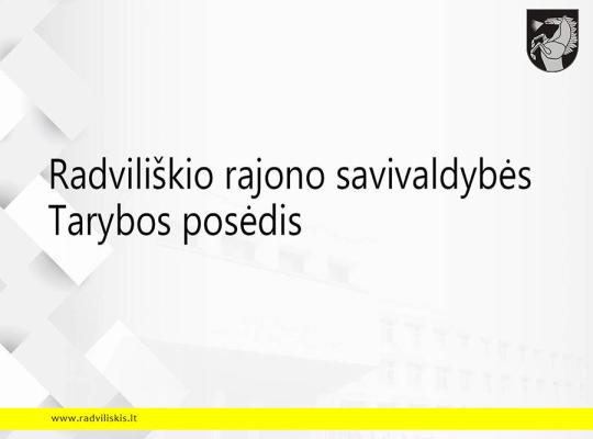 2023 m. rugpjūčio 31 d. šaukiamas Radviliškio rajono savivaldybės tarybos posėdis